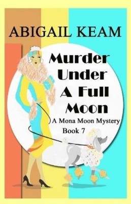 Abigail Keam Murder Under A Full Moon (Taschenbuch) (US IMPORT)