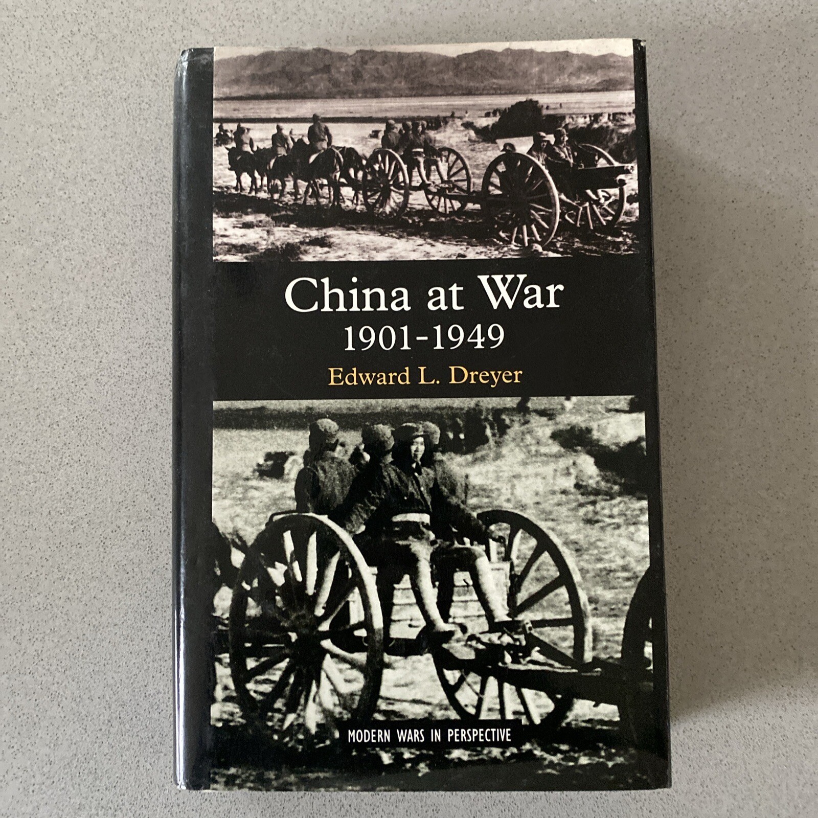 China at War 1901-1949 Modern Wars In Perspective Edward L. Dreyer Hardback (N)