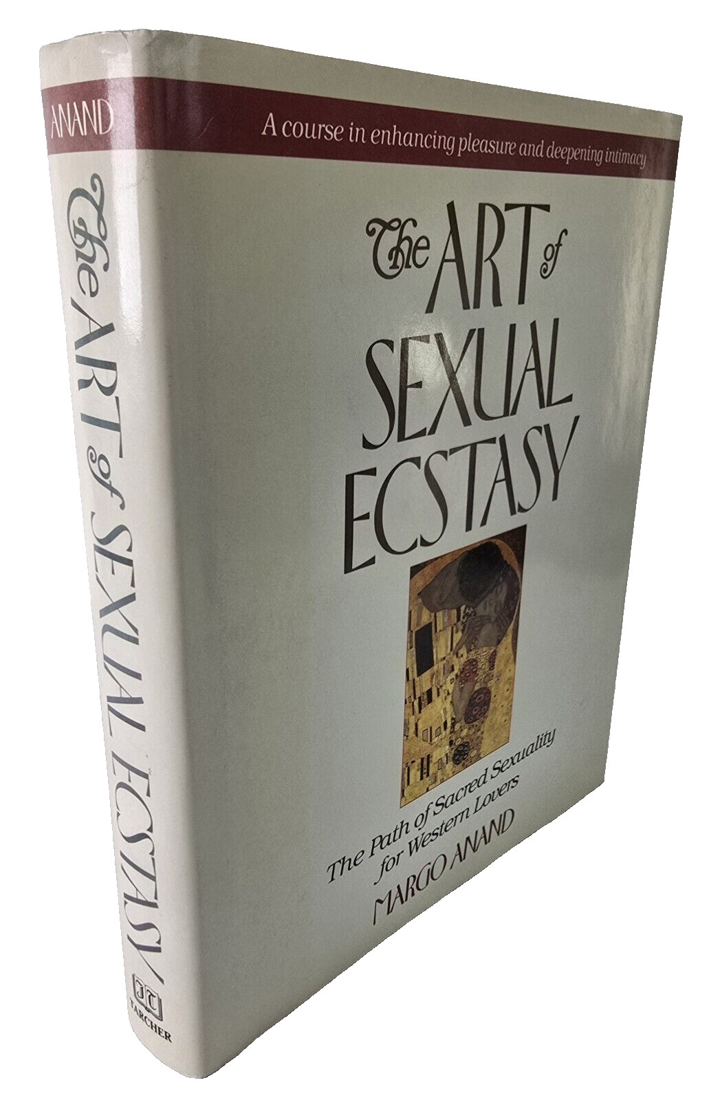Art of Sexual Ecstasy : The Path of Sacred Sexuality for Western