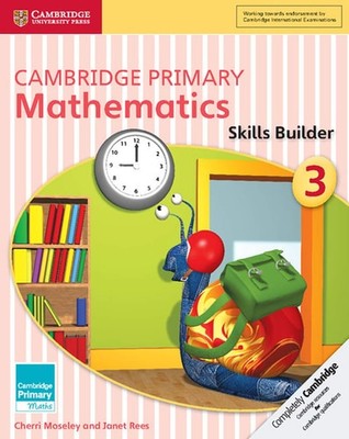 Cambridge Primary Mathematics Skills Builder 3 (Cambridge Primary Maths), Rees, 