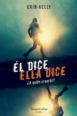 l Dice. Ella Dice (He Said, She Said) by Erin Kelly (Spanish) Paperback Book