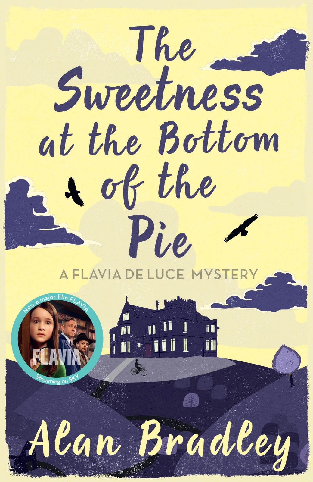 The Sweetness At The Bottom Of The Pie : The First Novel In The Gripping Flavia Series - Now A Major Sky Original Film! Alan Bradley - Image 7