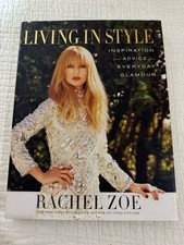 Living in Style by Rachel Zoe Hardcover Illustrated Dust Jacket Fashion Guide