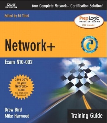 Network+: Training Guide : Exam N10-002