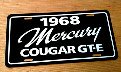 1968 Mercury COUGAR  GT-E  license plate tag '68  427 W-CODE Side Oiler V8