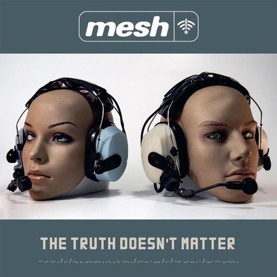 Audio Cd Mesh - The Truth Doesn't Matter