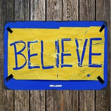 2D Flat, Ted Lasso-Inspired "BELIEVE" Metal Wall Art Tin Metal Signs 8x12 Durab
