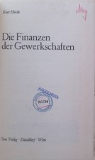 Die Finanzen der Gewerkschaften. Hirche, Kurt...