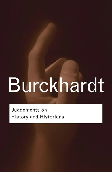 Jacob Burckhardt | Judgements On History And Historians | Taschenbuch | Englisch-image