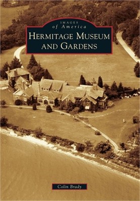 Hermitage Museum and Gardens (Paperback or Softback)