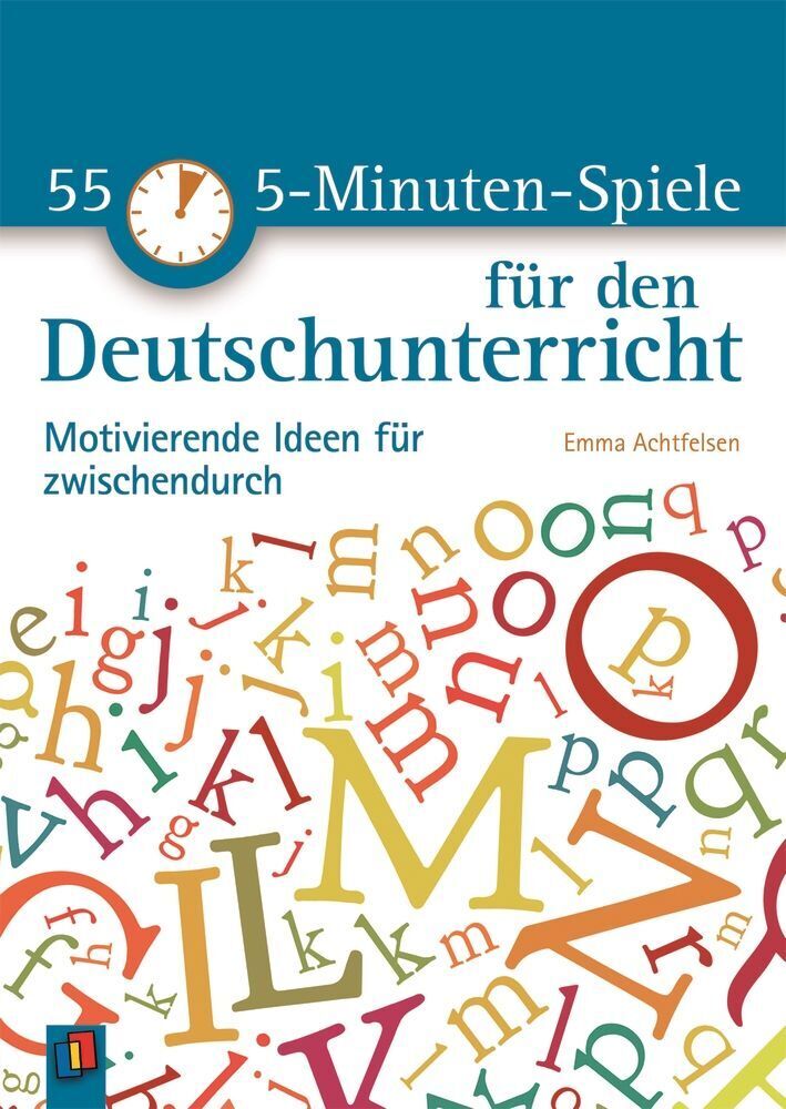 55 5-minuten-spiele Für Den Deutschunterricht | Emma Achtfelsen | 2016