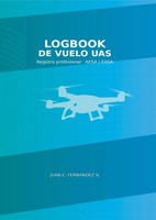 Juan C. Fernandez V. | Logbook Para Vuelo DE UAS | Taschenbuch | Spanisch (2026)
