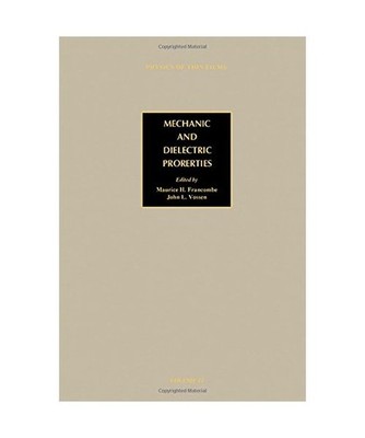 Mechanic and Dielectric Properties: Advances in Research and Development 