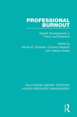 Professional Burnout Recent Developments in Theory and Research Taschenbuch 2018
