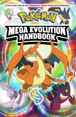 Pokmon Mega Evolution Handbook by  Scholastic - 9780702348532