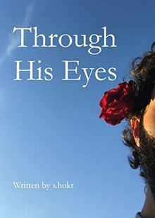 Through His Eyes von S. Hukr | Buch | Zustand gut