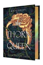 Thorn Queen Deluxe Limited Edition, Hardcover by Smith, Sasha Peyton, Like Ne...