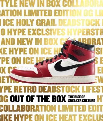Out of the Box : The Rise of Sneaker Culture by Elizabeth Semmelhack (2015,...