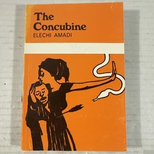The Concubine By Elechi Amadi, East African Educational Publishers Nairobi 1995