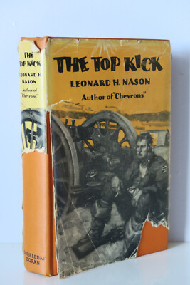 The Top Kick II by Leonard H. Nason - 1st Edition 1928 Hardcover DJ