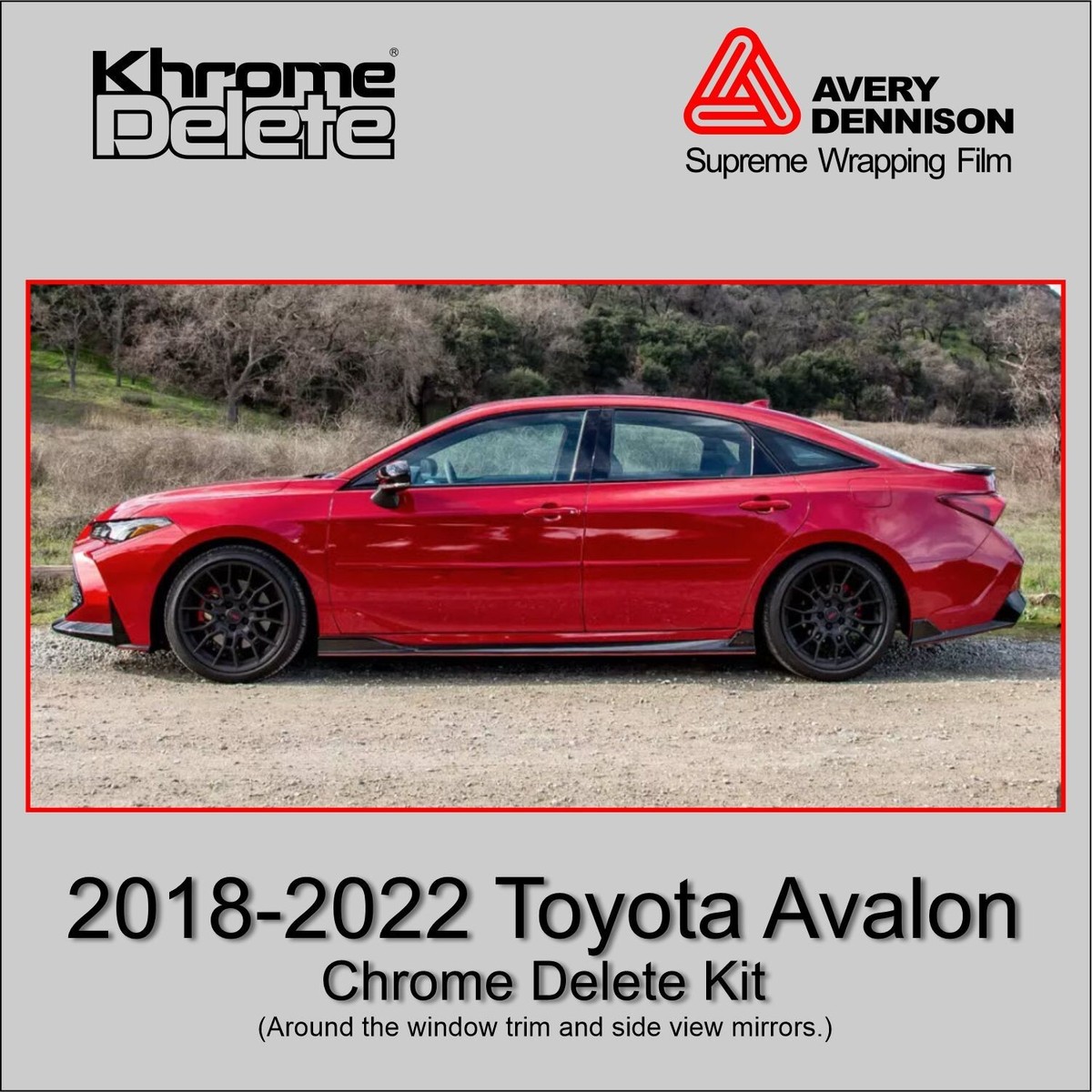 Chrome Delete Vinyl Wrap fitting the 2019_2022 Toyota Avalon (XX50