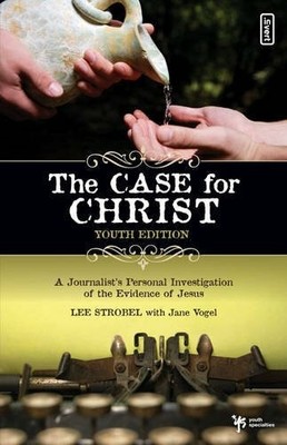 The Case for Christ- Youth Edition: A Journalist's Personal Buch Zondervan