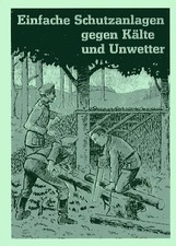 Selbstbau Schutzanlagen Unterst&auml;nde Milit&auml;r Dritter Weltkrieg Survival Prepper