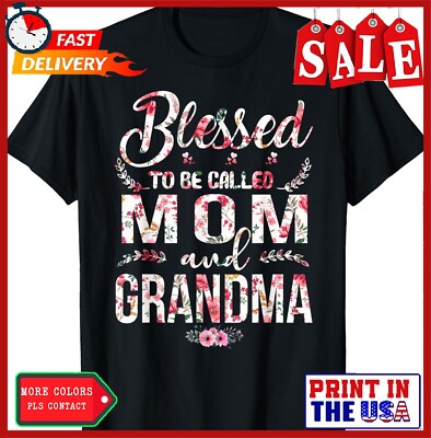 Blessed To Be Called Mom And Grandma Floral Mother's Day T-Shirt