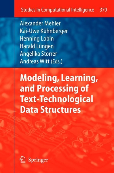 Modeling, Learning, And Processing Of Text-Technological Data Structures Alexand-image