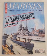 Marines, Janvier 1995 Hors Serie N. 1, La Kriegsmarine 1939-45 (Paperback)