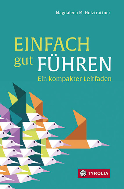 Einfach Gut Führen Magdalena M. Holztrattner Taschenbuch
