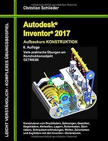 Autodesk Inventor 2017 - Aufbaukurs Konstruktion: V... | Buch | Zustand sehr gut