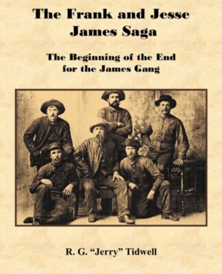 Tidwell - Die Frank und Jesse James Saga - Der Anfang vom Ende für - J555z