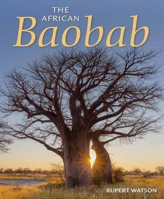The African Baobab by Rupert Watson Paperback Book
