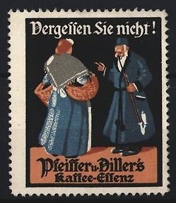 Reklamemarke Vergessen Sie nicht!, Pfeiffer & Diller´s Kaffee-Essenz, zwei Pers 
