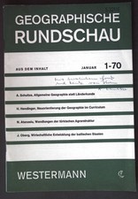 Allgemeine Geographie statt Länderkunde; in: Heft 1/70 Geographische Rundschau; 