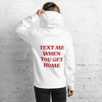 Lonely Ghost Text Me When You Get Home Hoodie Unisex S White Pullover