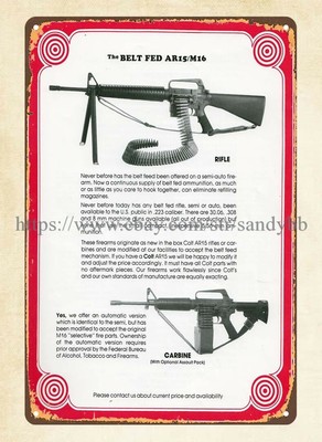 1988 Belt Fed AR15 M16 Conversion Johnathan Arthur Ciener metal tin sign