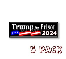 TRUMP FOR PRISON 2024 Anti Trump Stickers BLACK Decals - Pro Biden 5 Pack