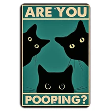 Black Cat Are You Pooping Metal Sign Funny Bathroom Decor 8"x12"