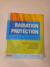 Radiation Protection in Medical Radiography by Paula J. Visconti, Mary Alice...