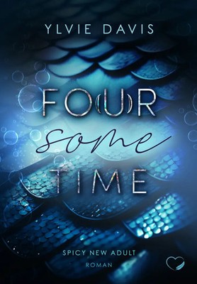 Ylvie Davis | Fo(u)r Some Time | Taschenbuch | Deutsch (2024) | Spicy New Adult