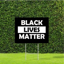 Black Lives Matter Yard Sign, Nice Large 18x22 inch Sign with Metal H Stake