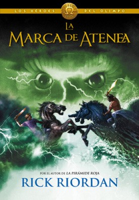 Los Héroes del Olimpo, Libro 3: La Marca de Atenea / The Heroes of Olympus,