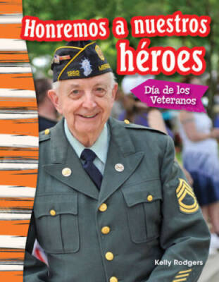 Honremos a nuestros hroes: Da de los Veteranos (Remembering Our Heroe - GOOD