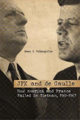 Sean J. McLaughlin JFK and de Gaulle (Copertina rigida)