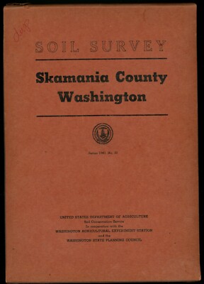 Soil Survey Skamania County, Washington (1956). With Full-color Map.