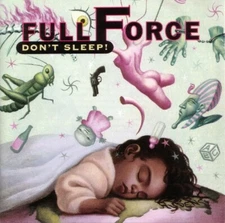 Full Force   Don't Sleep  New  CD