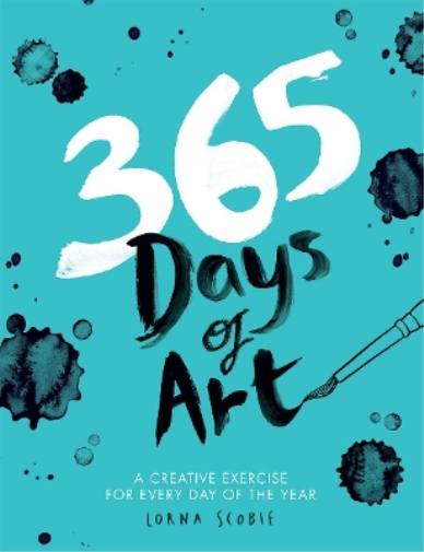 Lorna Scobie 365 Days of Art (Tascabile) 365 Days of Art