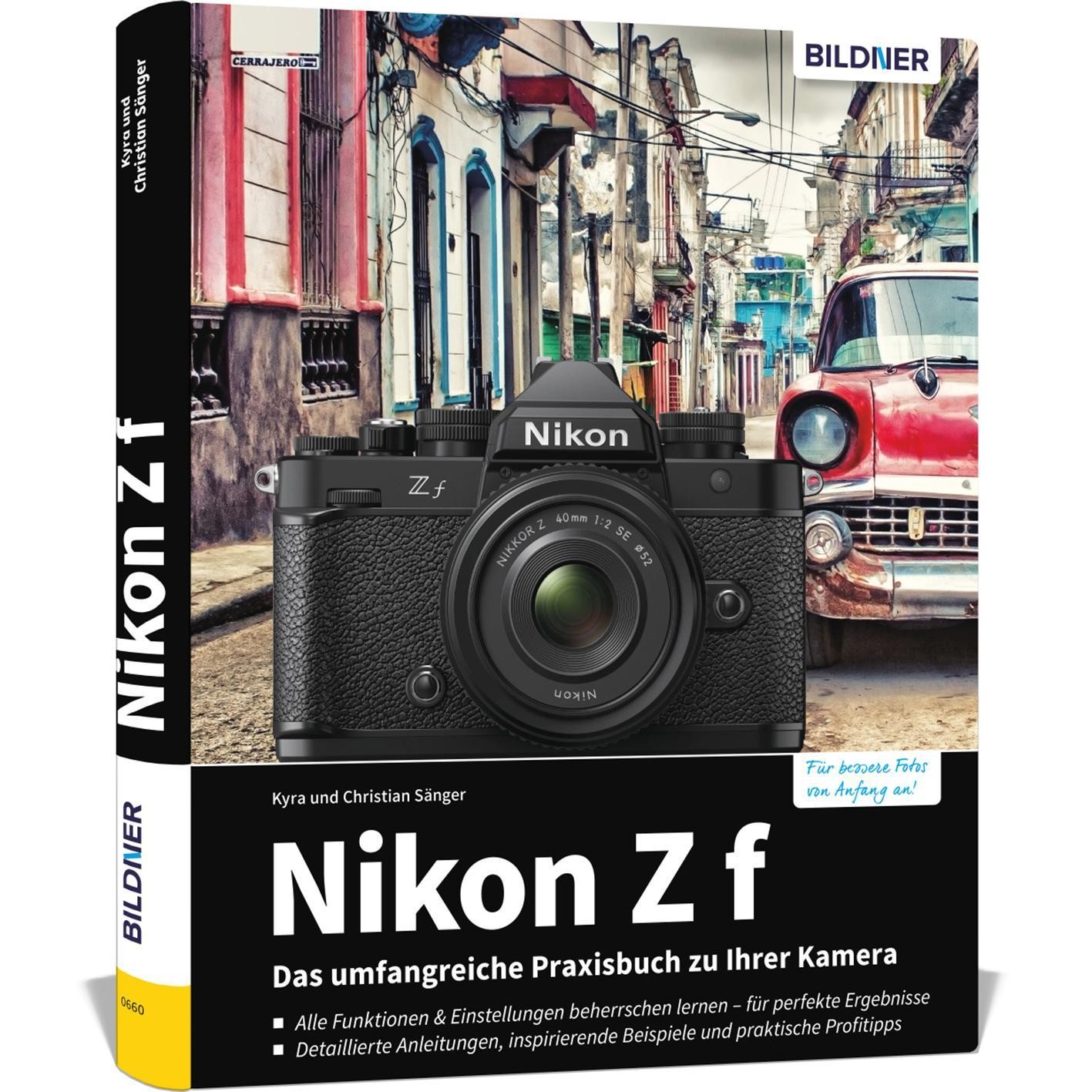 Nikon Z f: Das umfangreiche Praxisbuch zu Ihrer Kamera Kyra Sänger